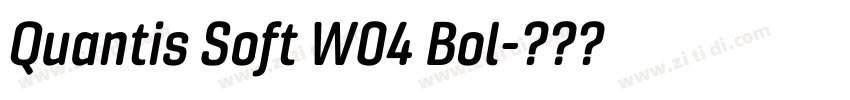 Quantis Soft W04 Bol字体转换 Quantis Soft W04 Bol字体转换